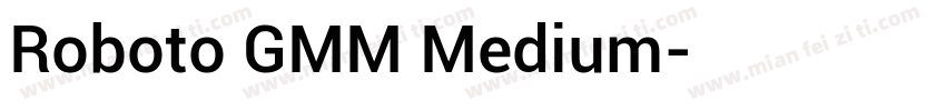 Roboto GMM Medium字体转换